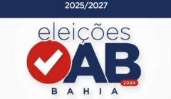 OAB da Bahia publica edital das eleições para o triênio 2025/2027