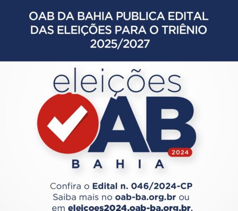 OAB da Bahia publica edital das eleições para o triênio 2025/2027