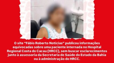 Ilhéus : Fábio Roberto divulga fake news