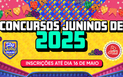 Prefeitura de Jequié abre edital para Concursos Juninos 2025, valorizando tradições e celebrar a cultura nordestina