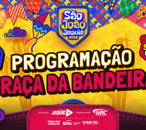 Prefeitura de Jequié divulga programação do Melhor São João da Bahia para Praça da Bandeira
