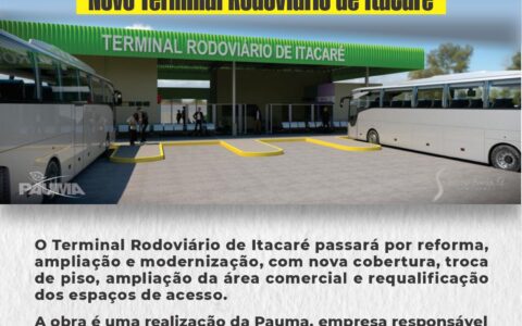 Reforma e modernização do Terminal Rodoviário de Itacaré vão garantir mais conforto e estrutura para moradores e visitantes
