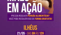 Ilhéus recebe mutirão “Mães em Ação” da Defensoria Pública