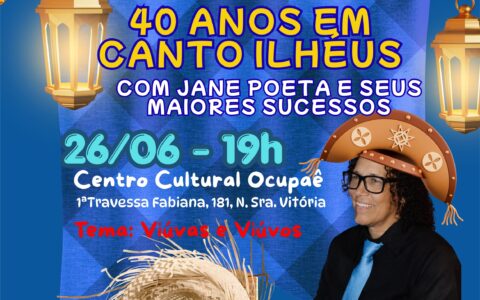 Projeto 40 anos em canto celebra trajetória artística de Jane Poeta em Ilhéus como tema" Viúvas e Viúvos"